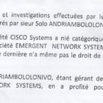 Dans sa plainte RANARISON Tsilavo disait que la société CISCO n’a pas de relation d’affaire avec EMERGENT NETWORK