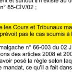 RANARISON NEXTHOPE Les cours et les tribunaux malgaches peuvent recourir aux dispositions du Code civil français lorsque la loi malgache ne prévoit pas le cas t
